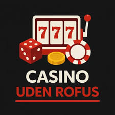 Online Casino uden ROFUS Spil Trygt og Uden Bekymringer